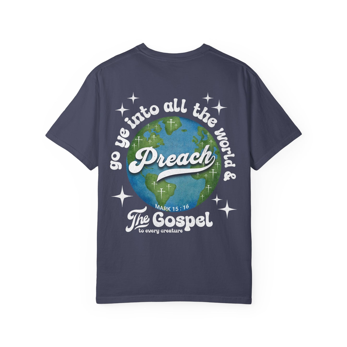 Preach the Gospel Tee - Comfort Colors