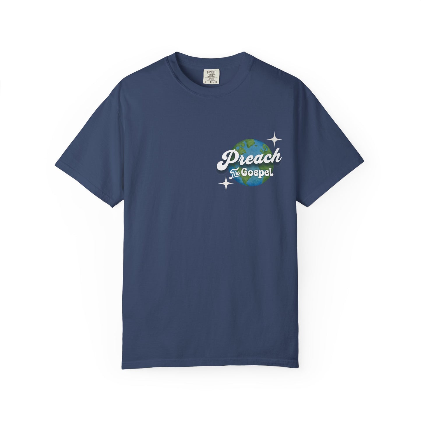 Preach the Gospel Tee - Comfort Colors