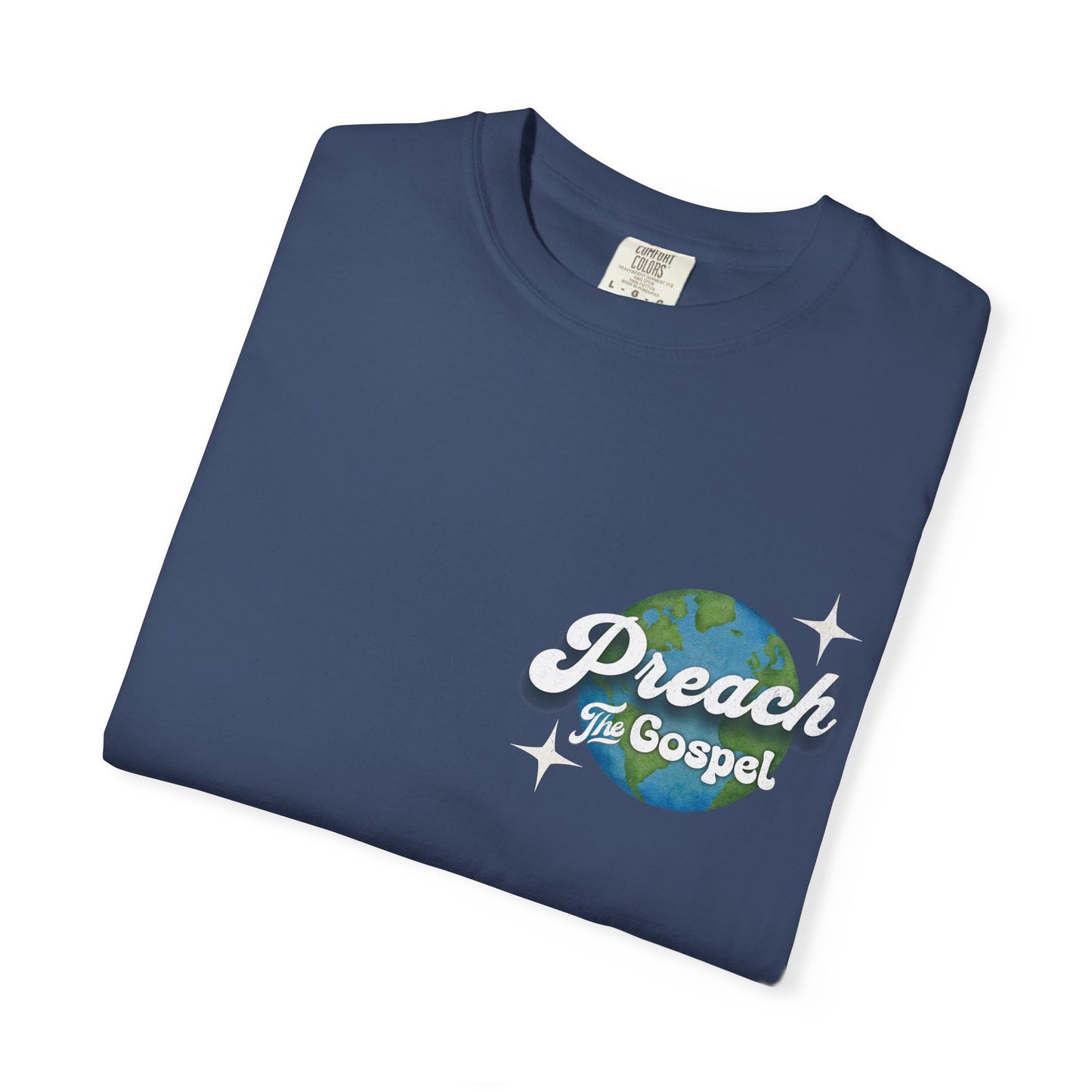 Preach the Gospel Tee - Comfort Colors