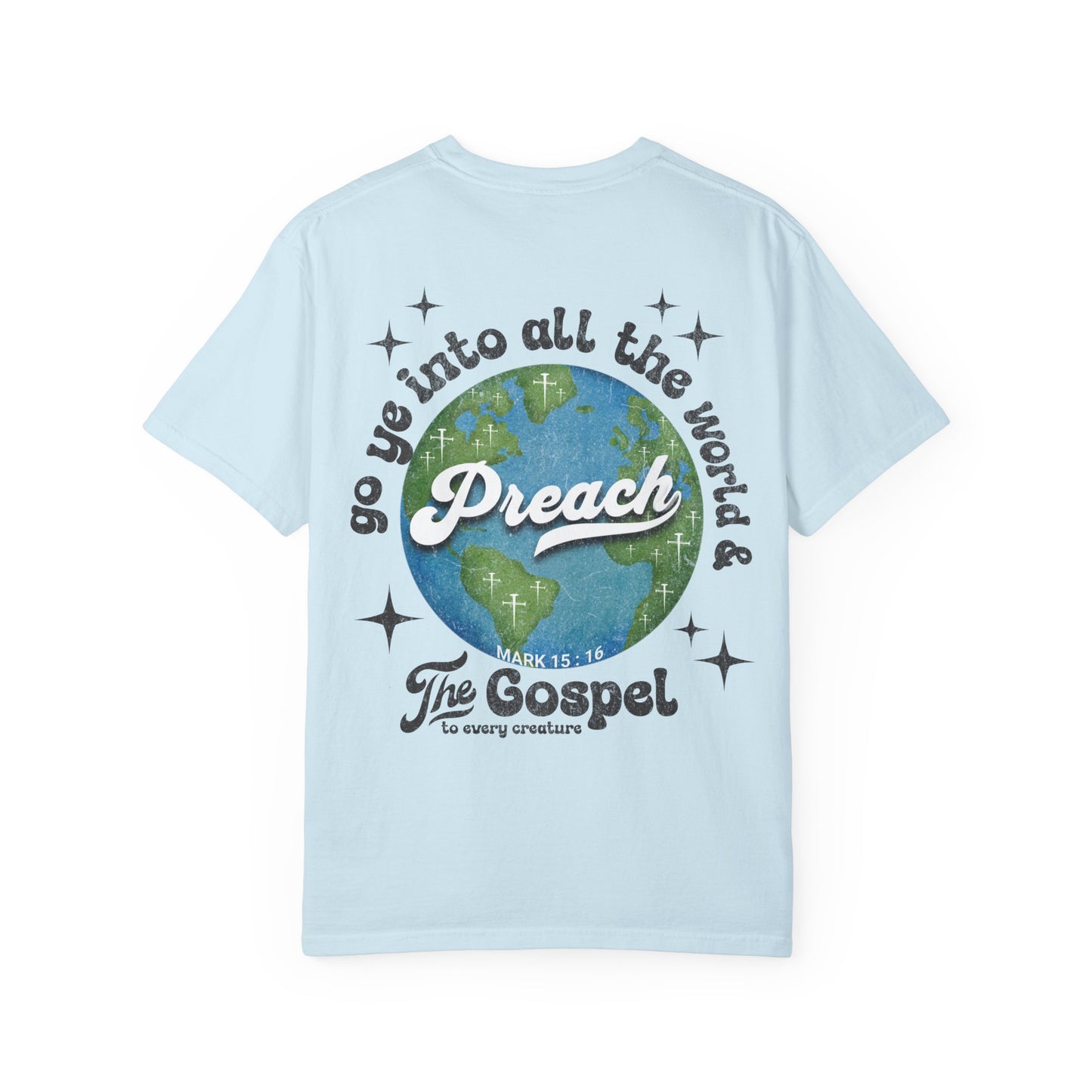 Preach the Gospel Tee - Comfort Colors