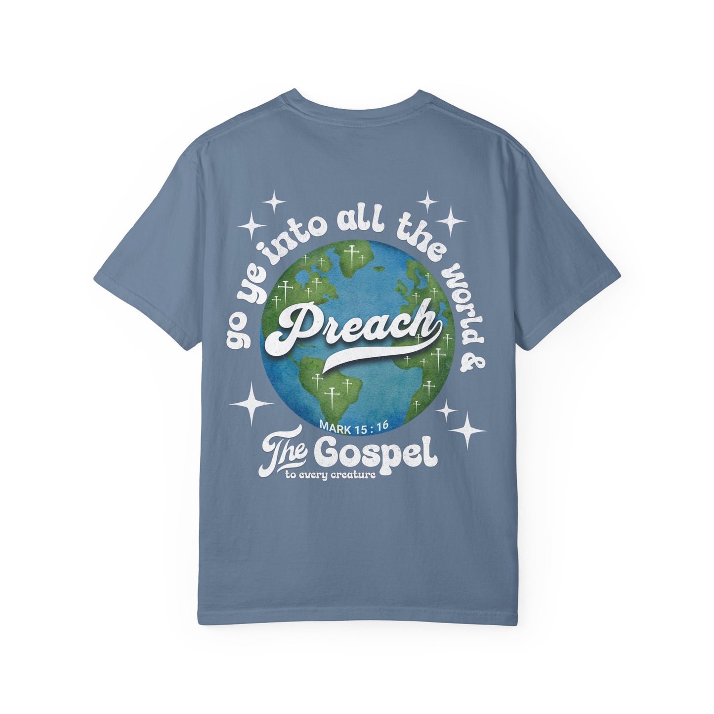 Preach the Gospel Tee - Comfort Colors