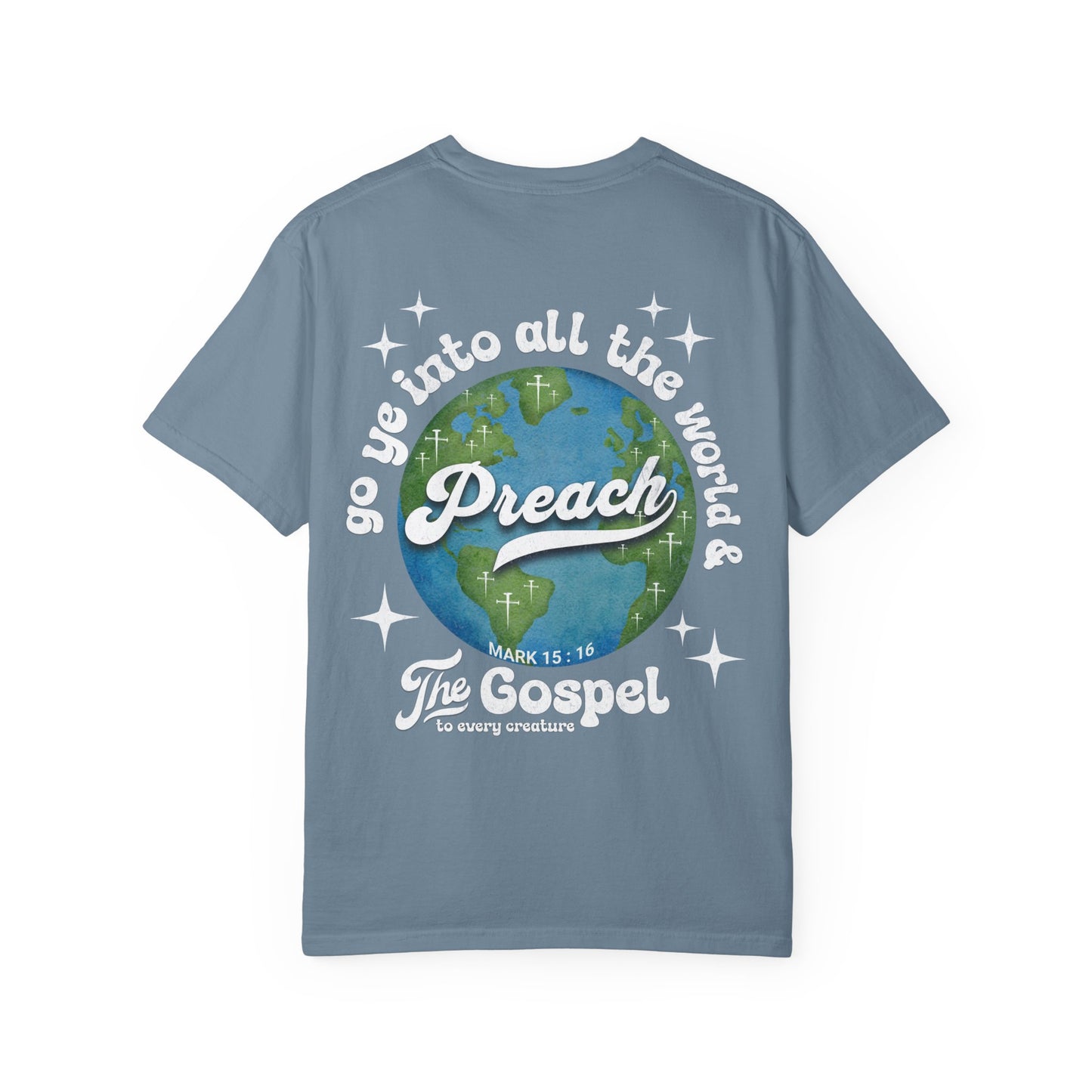 Preach the Gospel Tee - Comfort Colors