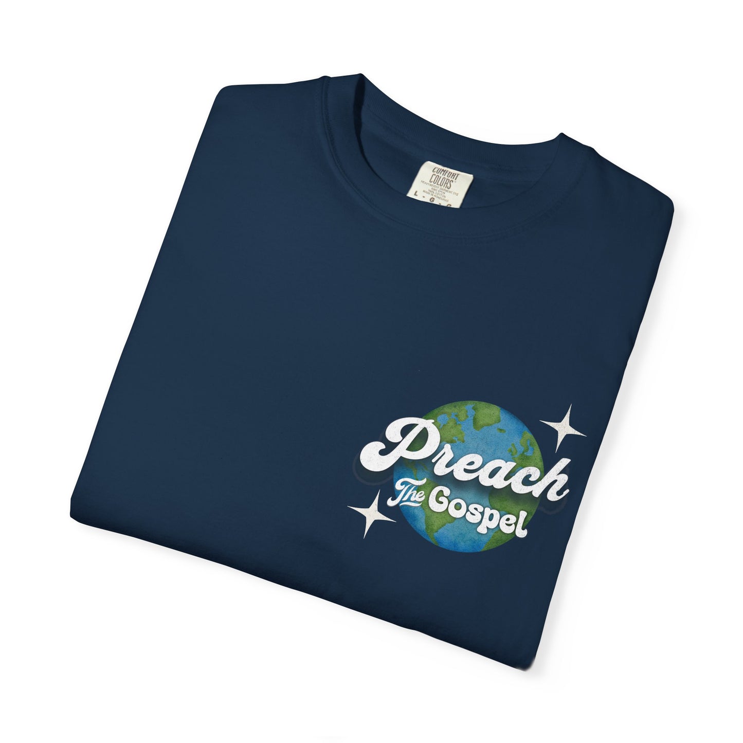 Preach the Gospel Tee - Comfort Colors