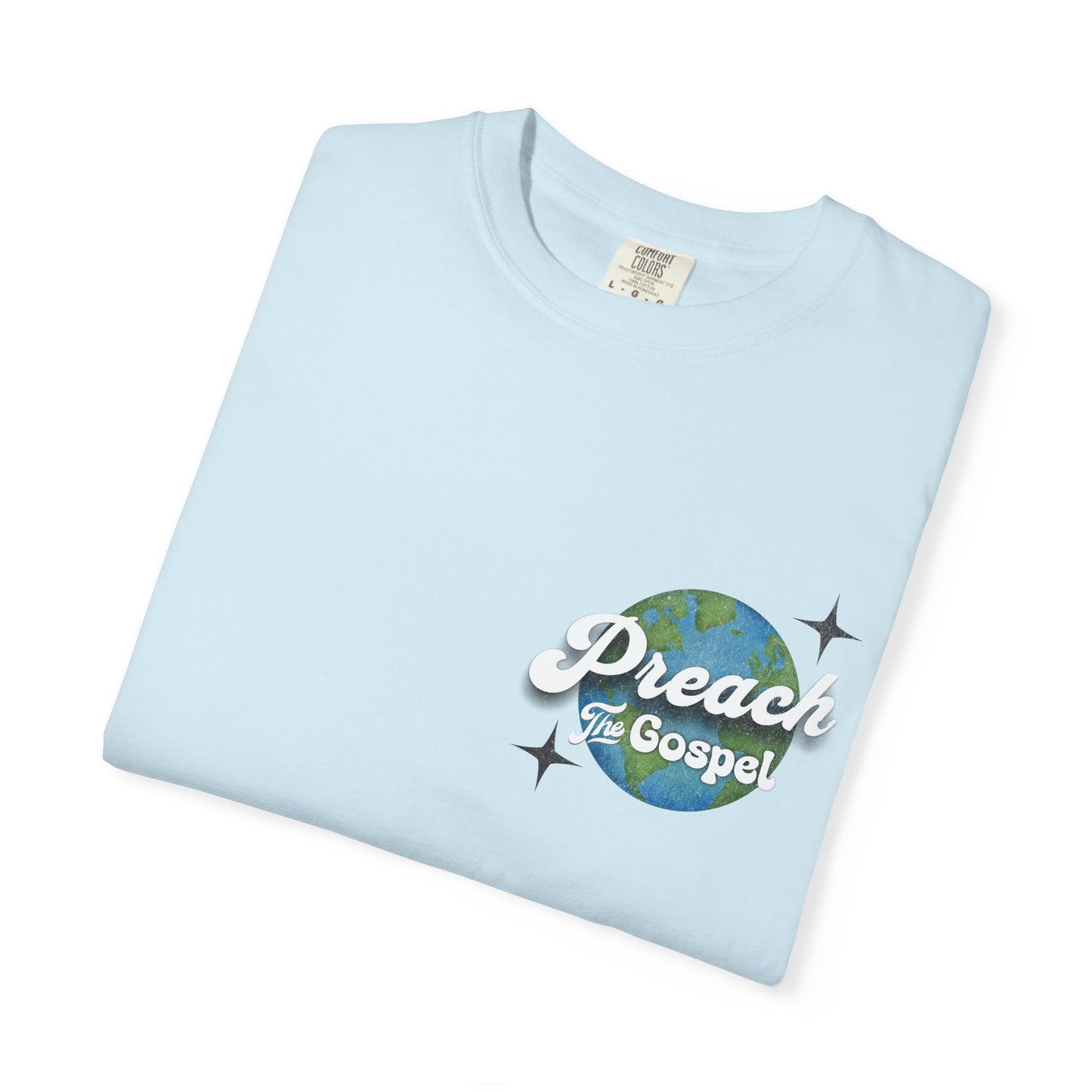 Preach the Gospel Tee - Comfort Colors