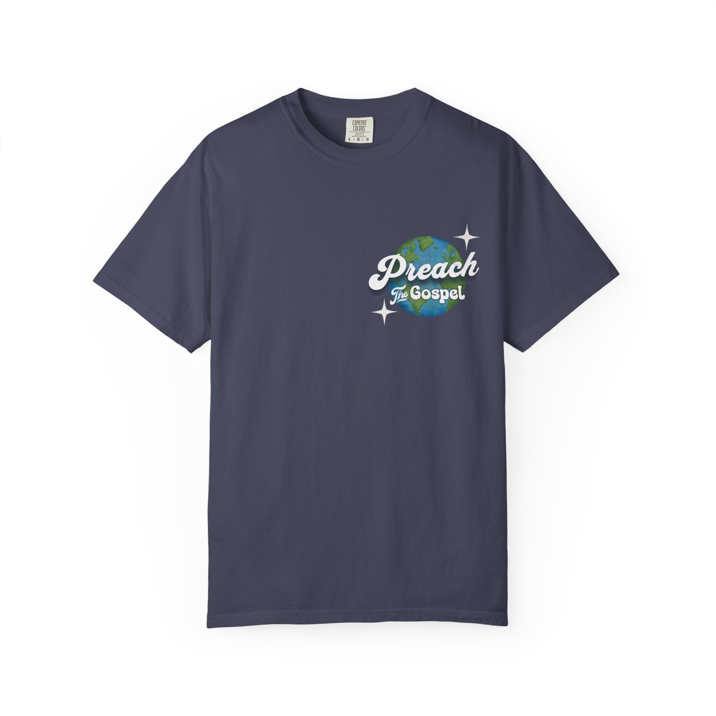 Preach the Gospel Tee - Comfort Colors