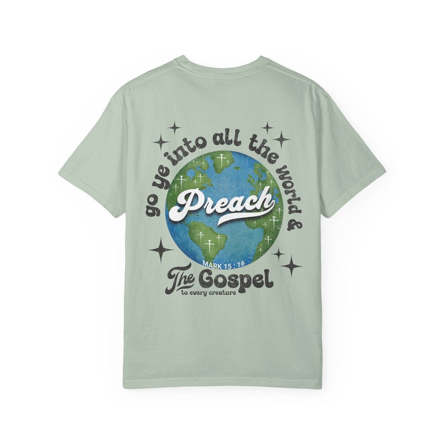 Preach the Gospel Tee - Comfort Colors