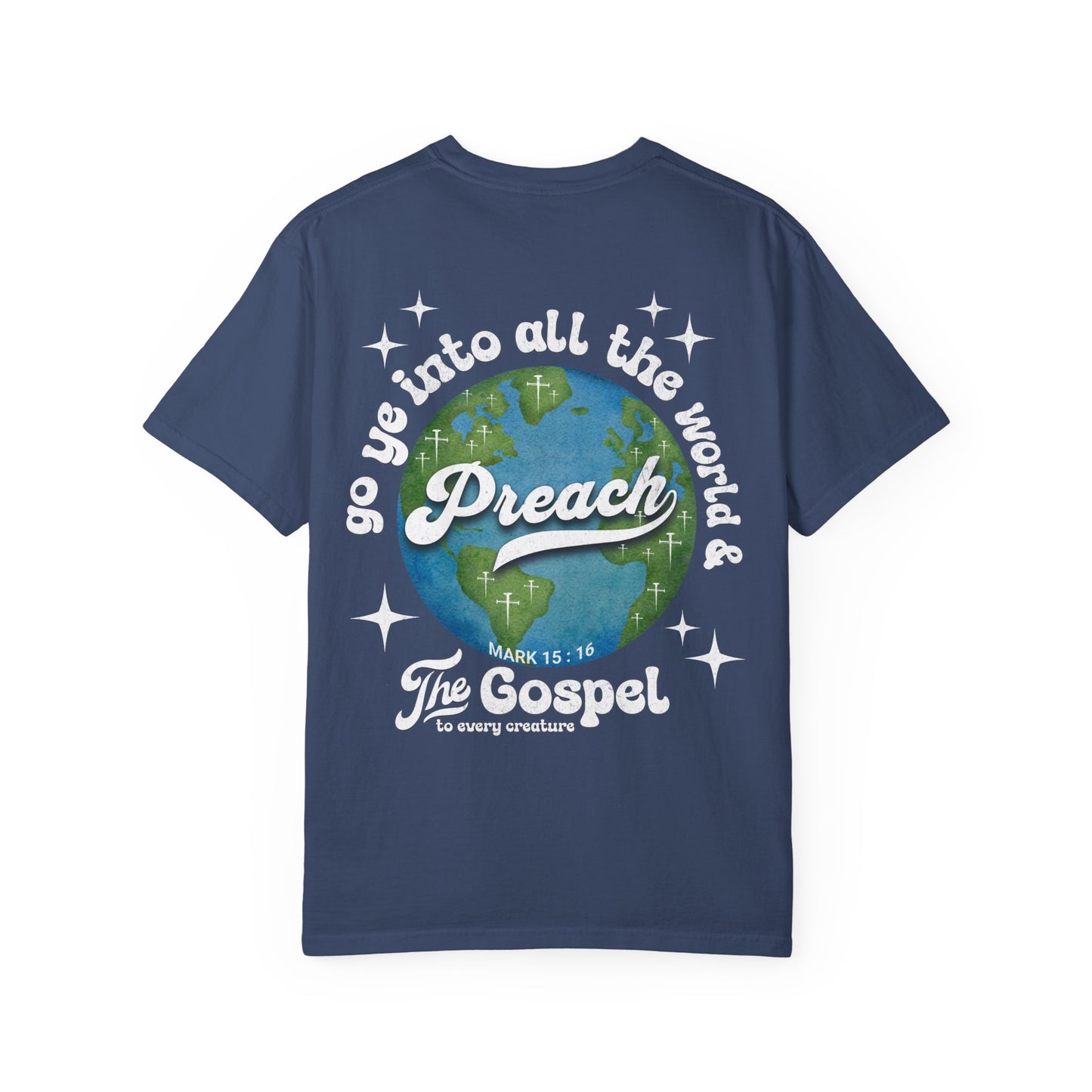 Preach the Gospel Tee - Comfort Colors