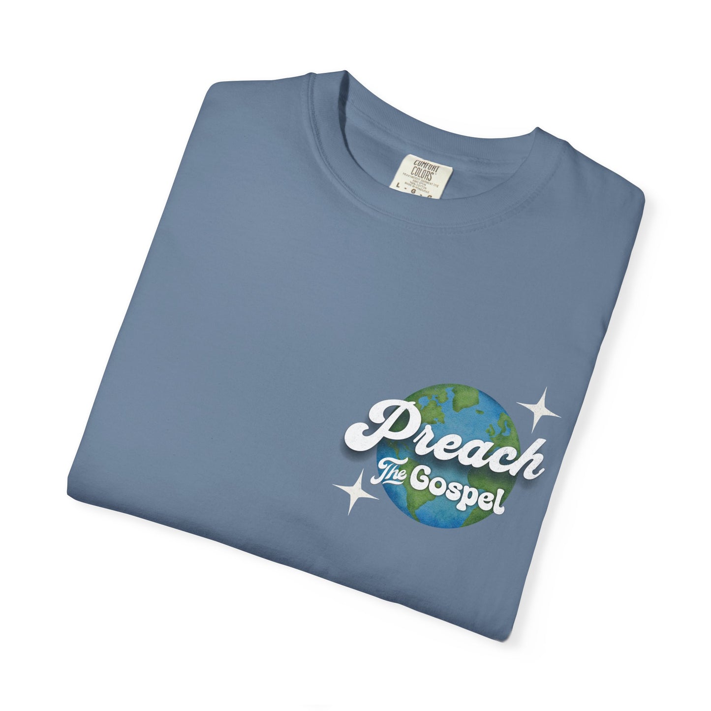 Preach the Gospel Tee - Comfort Colors