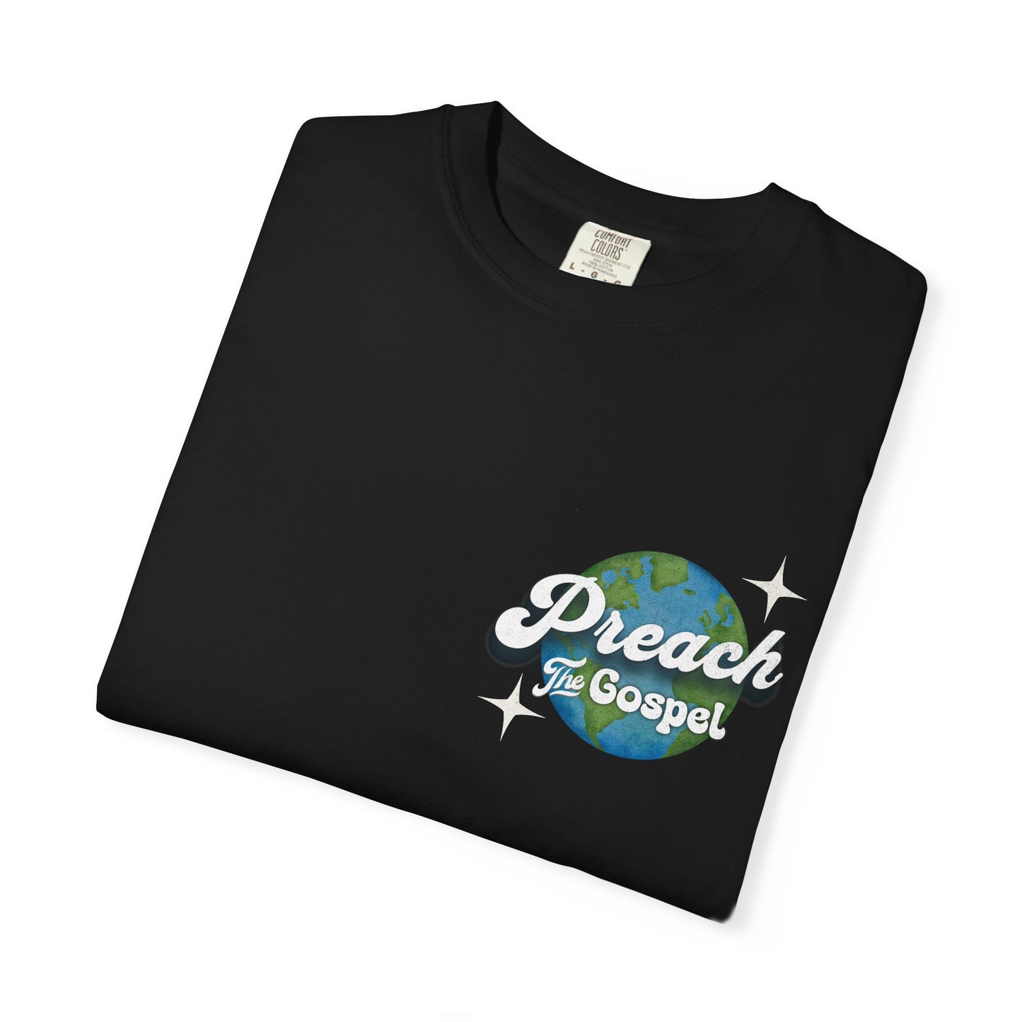 Preach the Gospel Tee - Comfort Colors