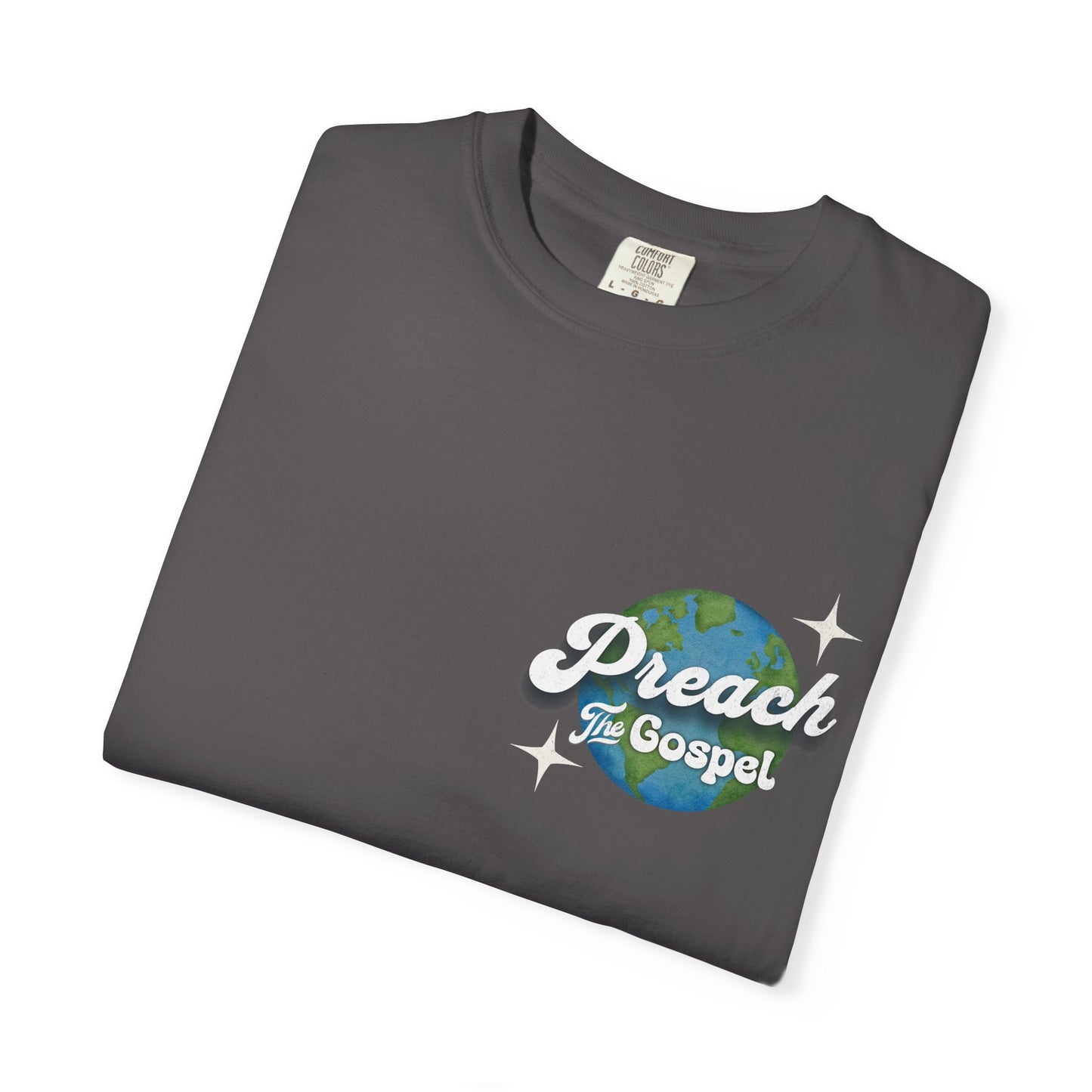 Preach the Gospel Tee - Comfort Colors
