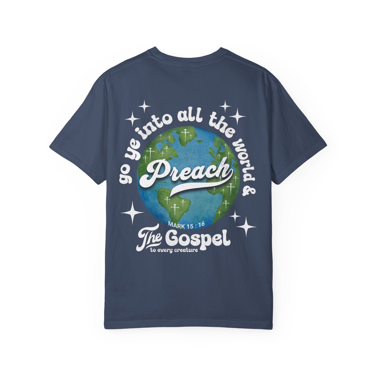 Preach the Gospel Tee - Comfort Colors