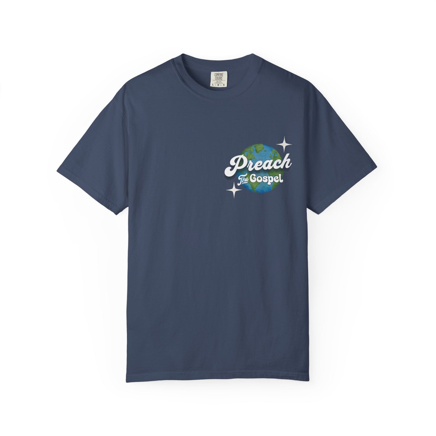 Preach the Gospel Tee - Comfort Colors