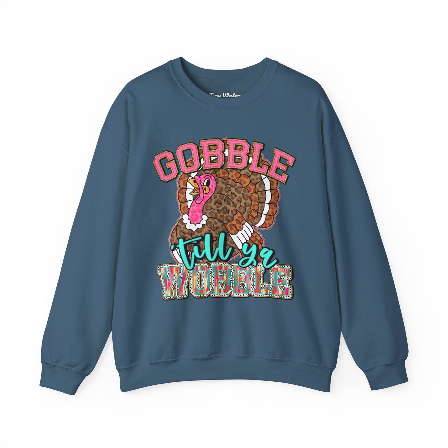 Gobble Till you Wobble Crewneck - Gildan