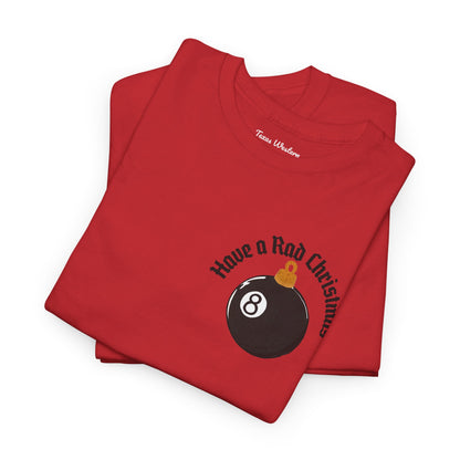 Have a Rad Christmas Tee - Gildan