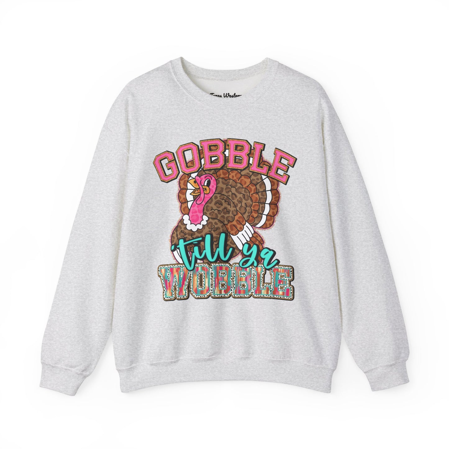 Gobble Till you Wobble Crewneck - Gildan