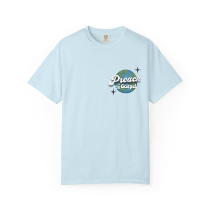 Preach the Gospel Tee - Comfort Colors