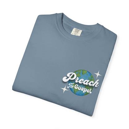 Preach the Gospel Tee - Comfort Colors