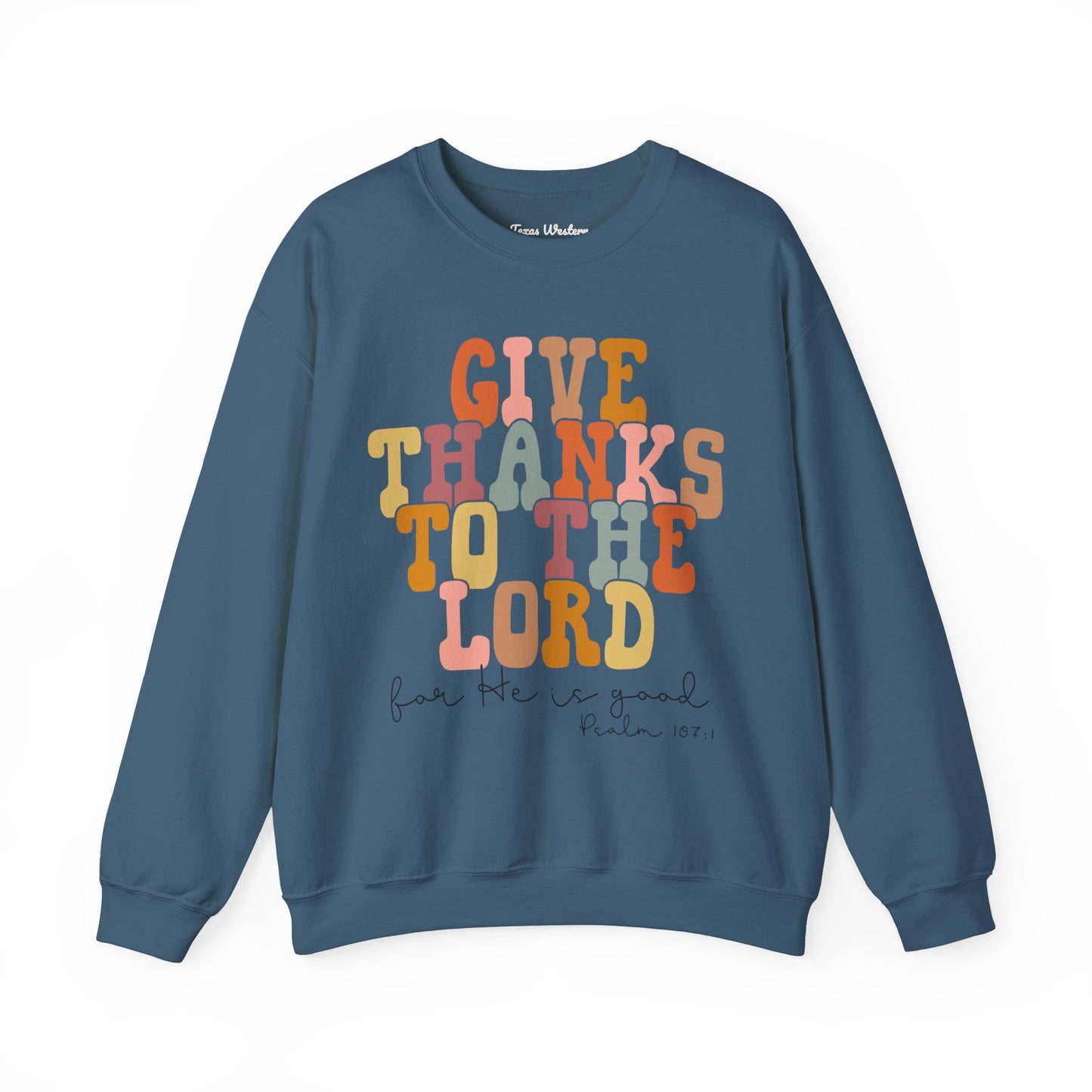 Give Thanks to the Lord Crewneck - Gildan