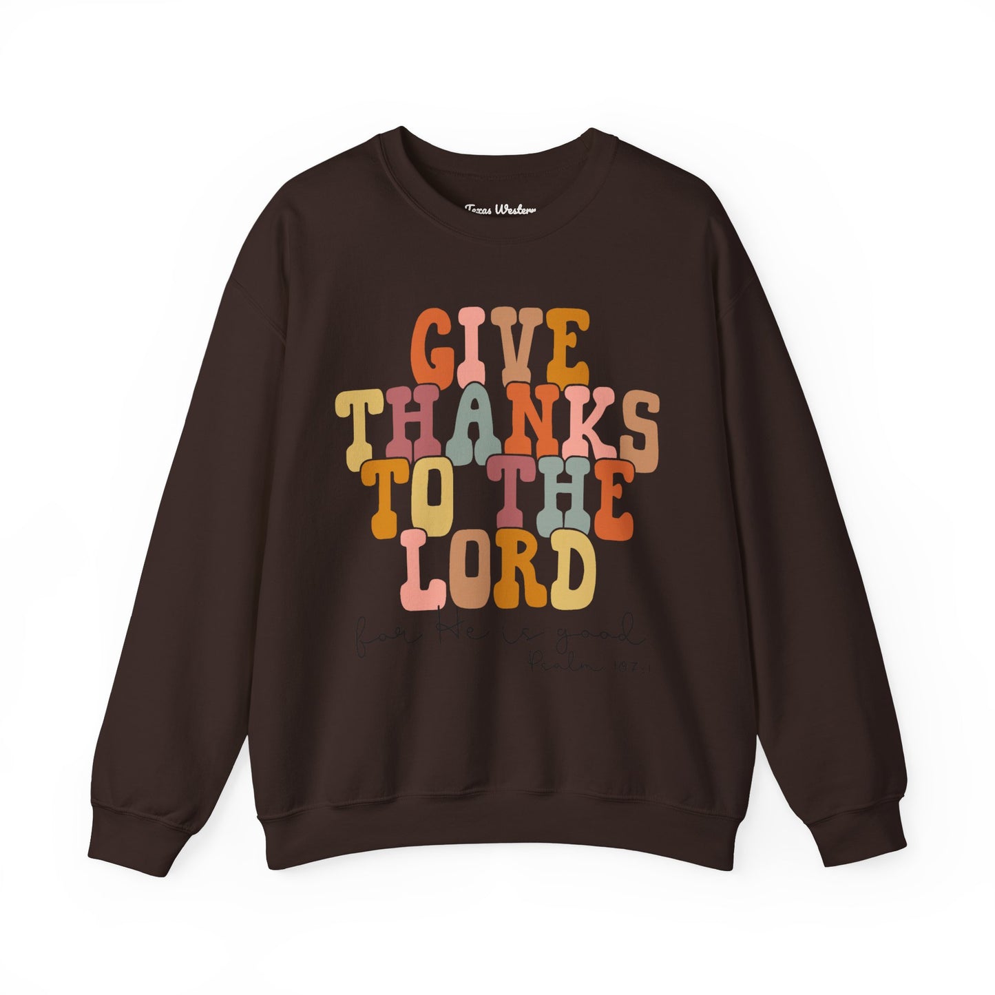 Give Thanks to the Lord Crewneck - Gildan