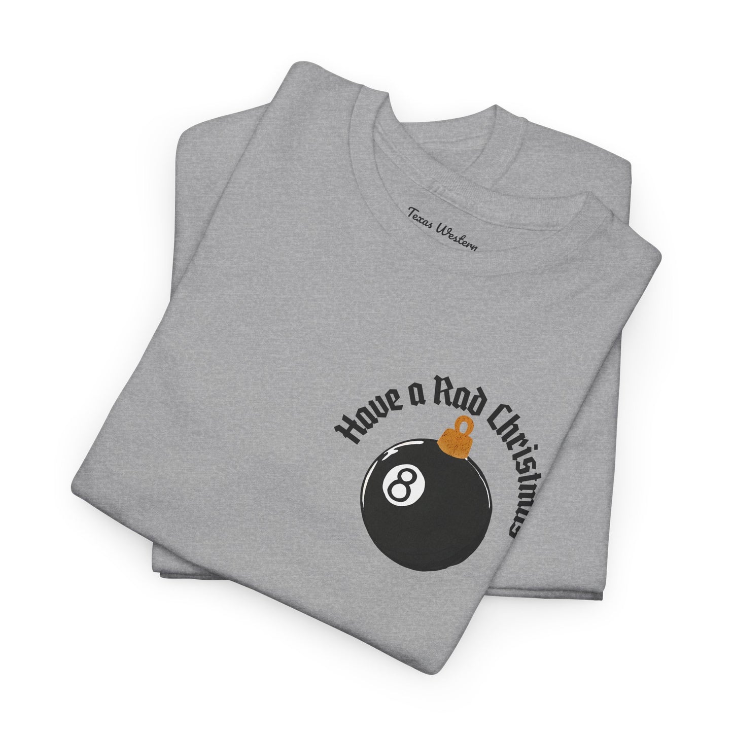 Have a Rad Christmas Tee - Gildan