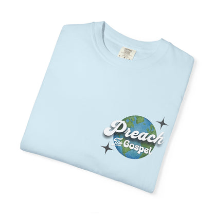 Preach the Gospel Tee - Comfort Colors