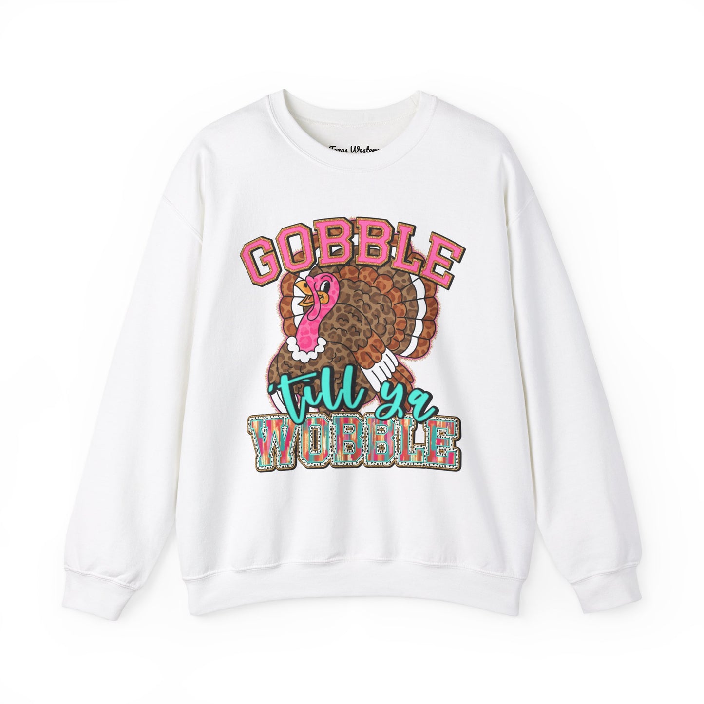 Gobble Till you Wobble Crewneck - Gildan