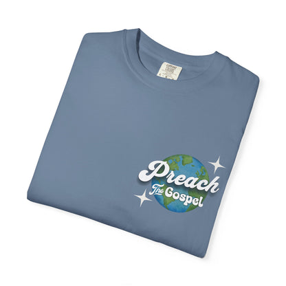 Preach the Gospel Tee - Comfort Colors