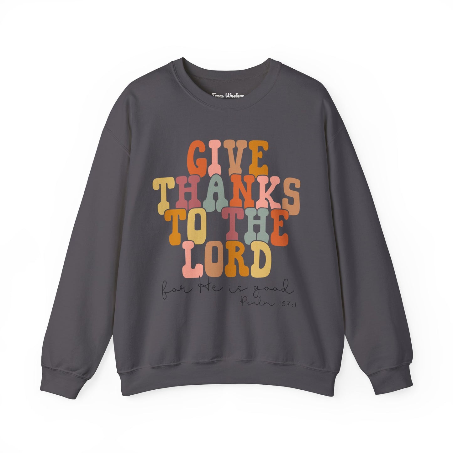 Give Thanks to the Lord Crewneck - Gildan