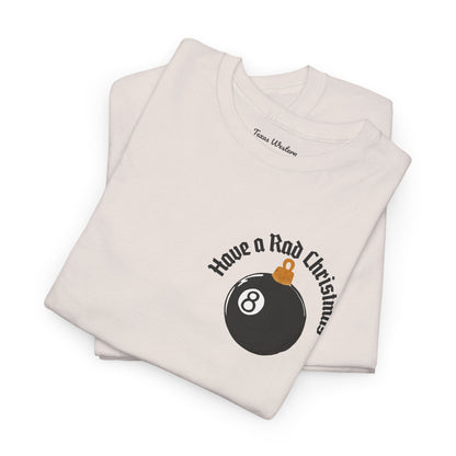 Have a Rad Christmas Tee - Gildan