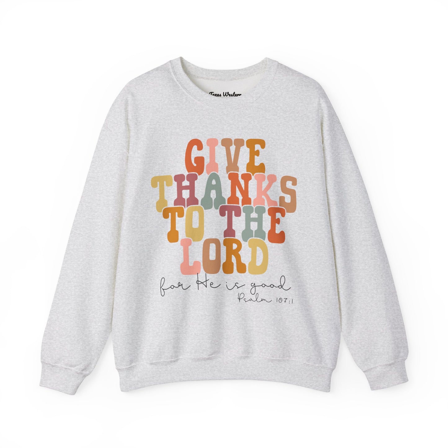 Give Thanks to the Lord Crewneck - Gildan